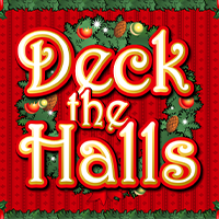 DECK THE HALLS