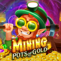 MINING POTS OF GOLD