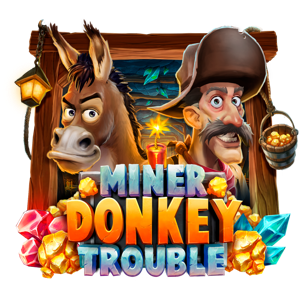 MINER DONKEY TROUBLE