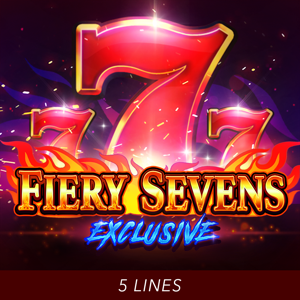 FIERY SEVENS EXCLUSIVE